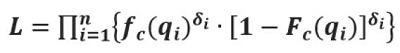 Equation reads: L equals pi summation i=1 to n curly bracket f sub c parenthesis q sub i end parenthesis exponent delta sub i times box bracket one minues F sub c parenthesis q sub i end parethesis end box bracket exponent delta sub i end curly bracket