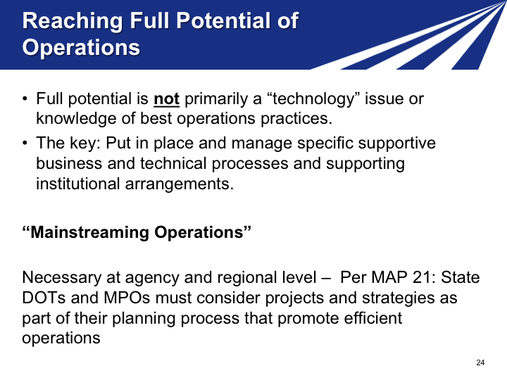 Slide 24. Reaching Full Potential of Operations