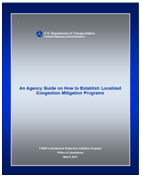 Graphic. An icon of the front cover of the report An Agency Guide on How to Establish Localized Congestion Mitigation Programs introduces “Guideline 4: Establish low-cost bottleneck removal in a formal project development process.”