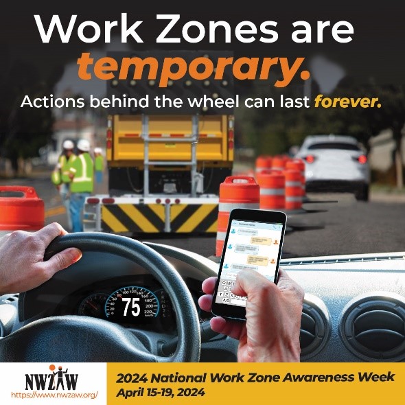 National Work Zone Awareness Week