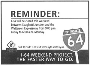 A newspaper advertisement reminding the Louisville, Kentucky public of a closure on Interstate 64