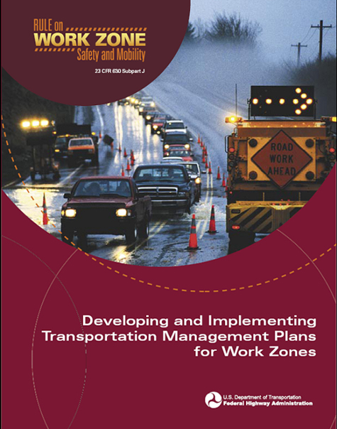 Cover of Developing and Implementing Transportation Management Plans for Work Zones