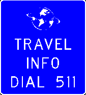 Highway sign with white lettering on a blue background, reading Travel Info Dial 511