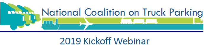 National Coalition on Truck Parking 2019 Kickoff Webinar