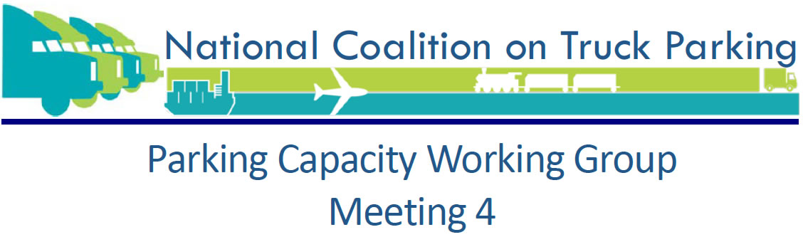 National Coalition on Truck Parking Capacity Working Group Meeting 4