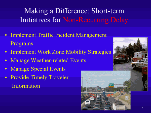 Making a Difference: Short-term Initiatives for Non-Recurring Delay. Click or select for text version.