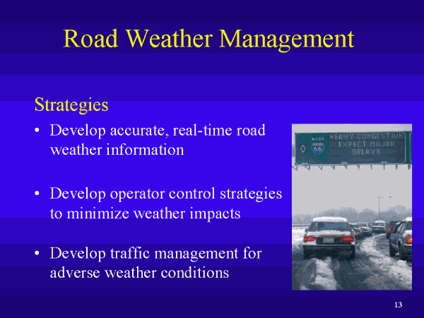 Road Weather Management - Strategies. Click or select for text version.