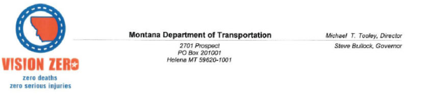 Vision zero - Montana Department of Transportation 2701 Prospect PO Box 201001 Helena MT 59620-1001; Michael T Tooley, Director, Steve Bulock, Governor