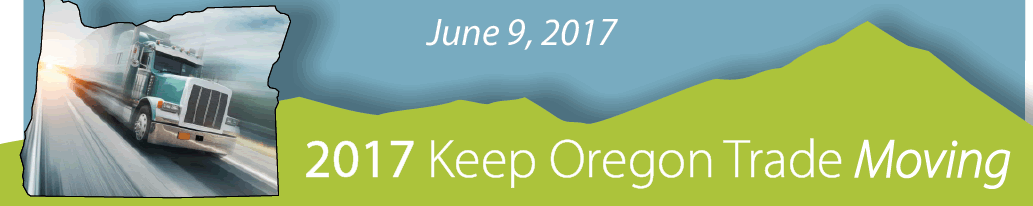 The image has an inset image in the shape of the state of Oregon with a freight truck in it.  The larger image is of a green mountain background with the following words in white lettering: June 9, 2017 - 2017 Keep Oregon Trade Moving.
