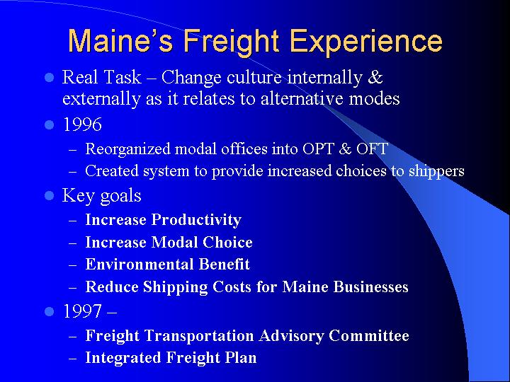 Maine’s Freight Experience