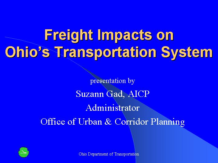 Freight Impacts on Ohio’s Transportation System