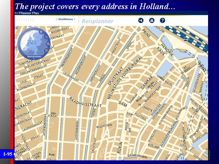 The project covers every address in Holland…