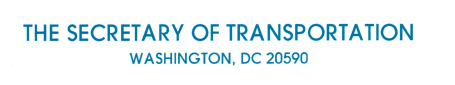 THE SECRETARY OF TRANSPORTATION Washington DC 20590