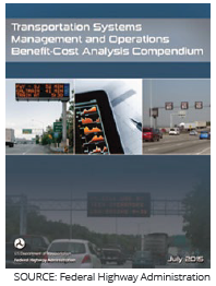 Cover of the Transportation Systems Management and Operations Benefit/Cost Analysis Compendium. Source: Federal Highway Administration.