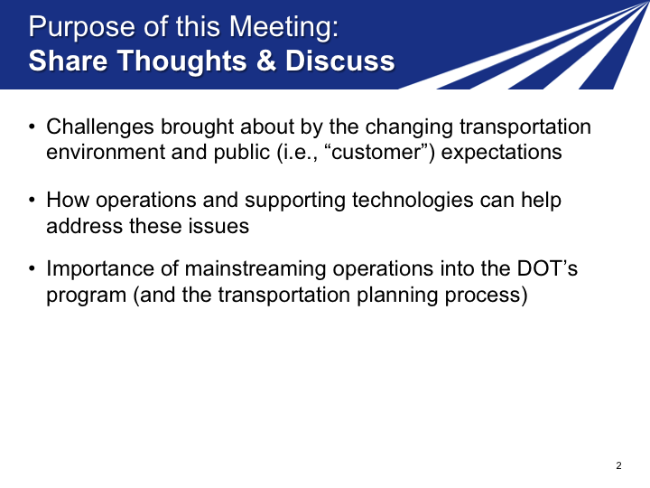 Slide 2. Purpose of this Meeting: Share Thoughts and Discuss