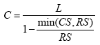 C = L / [ 1 - (min(CS,RS) / RS) ]