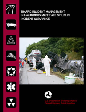 The cover of the report entitled Traffic Incident Management In Hazardous Materials Spills In Incident Clearance.
