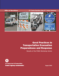 An image of the Good Practices in Transportation Evacuation Preparedness and Response Results of the FHWA Workshop Series - Publication Cover