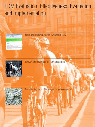 Chapter 9 divider graphic: TDM Evaluation, Effectiveness, Evaluation, and Implementation.  Background: Line of bicyclists driving into a city.  Screen shot of a web-based travel management tool: Tools and Techniques for Evaluating TDM. Line of bicyclists driving into a city: Known Effectiveness of TDM Strategies. Photograph of a large pile of paper U.S. currency ($100 bills): Transitioning from Planning to Implementation.