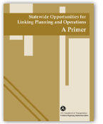 Cover Statewide Opportunities for Linking Planning and Operations: A Primer
