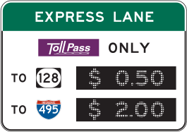 Illustration of an express lane sign indicating the specific tolls for use to two different connecting routes. The amount for each toll is displayed electronically.