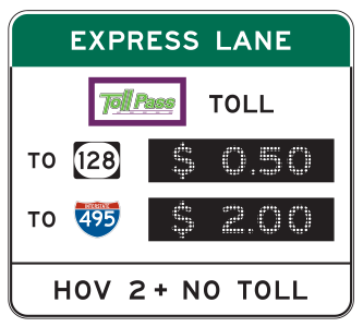 Illustration of an express lane sign indicating the specific tolls for use to two different connecting routes. The amount for each toll is shown electronically. The sign also indicates that cars with 2 or more passengers pay no toll.