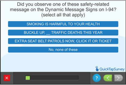 Questionnaire screen - Did you observe one of these safety-related messages on the Dynamic Message Signs on I-94?