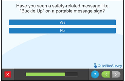 Questionnaire screen - Have you seen a safety-related message like 'Buckle Up' on a portable message sign?