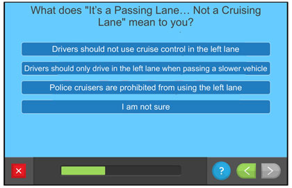 Questionnaire screen - What does 'It's a Passing Lane...Not a Cruising Lane' mean to you?