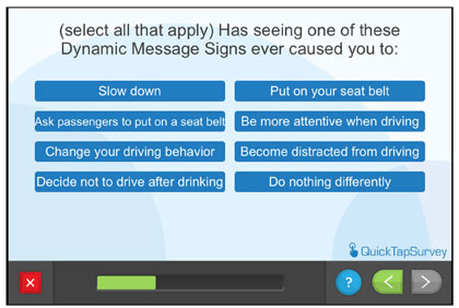 Questionnaire screen - Has seeing one of these Dynamic Message Signs ever caused you to:
