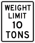 White road sign with black lettering that reads WEIGHT LIMIT 10 TONS.