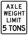 A white road sign with black letters that says AXLE WEIGHT LIMIT 5 TONS