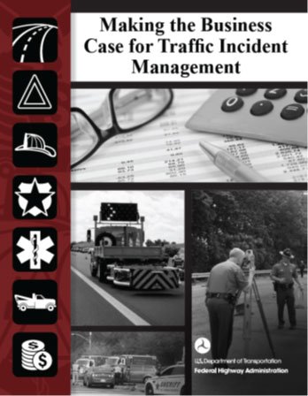 Cover of the Making the Business Case for Traffic Incident Management.