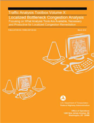 An image of the cover of the Federal Highway Administration report "Traffic Analysis Toolbox Volume X: Localized Bottleneck Congestion Analysis"