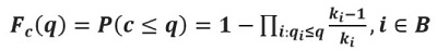 Equation reads: F sub c parenthesis q end parenthesis equals P parenthesis c less than equal to q end parenthesis equals 1 minus pi sub i colon q sub i less than equal to q, k sub i minus 1 over k sub i, i is an element of B.