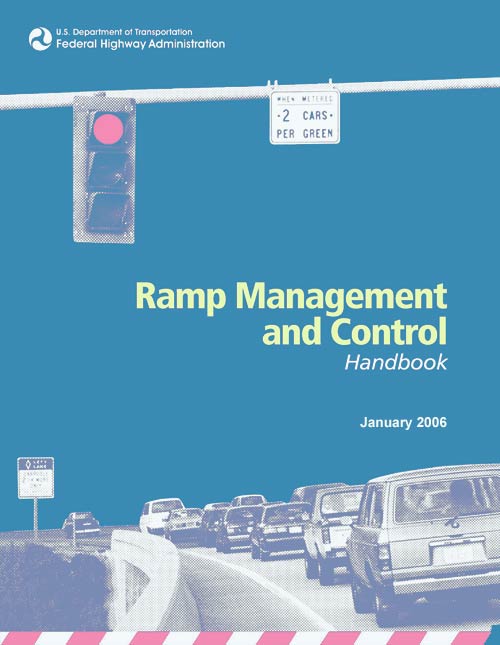 Ramp Management and Control Handbook Cover Page January 2006, Report No. FHWA-HOP-06-001
