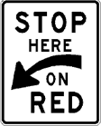 Road Sign- Stop Here on Red