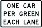 Road Sign - One Car per Green Each Lane