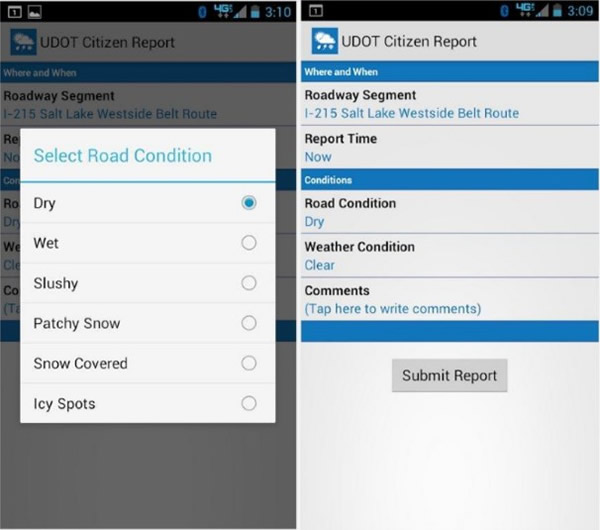 Shows a screenshot from the Utah Department of Transportation Citizen Report smartphone app. On the left is a screen with options to select the road condition (dry, wet, slushly, patchy snow, snow covered, icy spots). On the right is the screen with fields for providing information on when and where, report time, condtions, and comments.