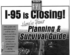 Figure 2b – DelDOT issued a Survival Guide to help the public better understand the project and how to plan ahead. The figure shows a example of an advertisement that DelDot produced for the Planning and Survival Guide. The text of the advertisement reads: I–95 is closing. Here's your Planning and Survival Guide. This guide tells you what areas will be shut down and when, and provides information to help you plan how to get around during reconstruction.