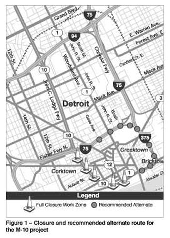 Figure 1 - Closure and recommended alternate route for the M-10 project. This figure shows a map of downtown Detroit with the Full Closure Work Zone and the Recommended Alternate route indicated.