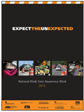 Screen capture of a Work Zone Awareness Week poster featuring the 2015 theme: Expect the Unexpected.