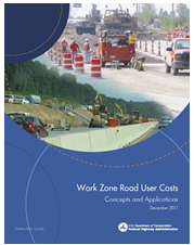 Screenshot of the cover of the Work Zone Road User Costs report.