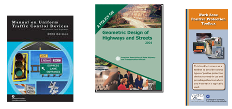 Screenshots of the covers of the MUTCD, the Geometric Design of Highways and Streets, and the Work Zone Positive Protection Toolbox.