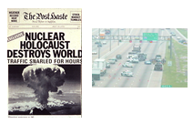 Two images, one a photo of a crash scene with incident responders on site, the other a humorous mockup of a black and white newspaper clipping with the headline "Nuclear Holocaust Destroys World, Traffic Snarled for Hours" and a photo of a mushroom cloud.