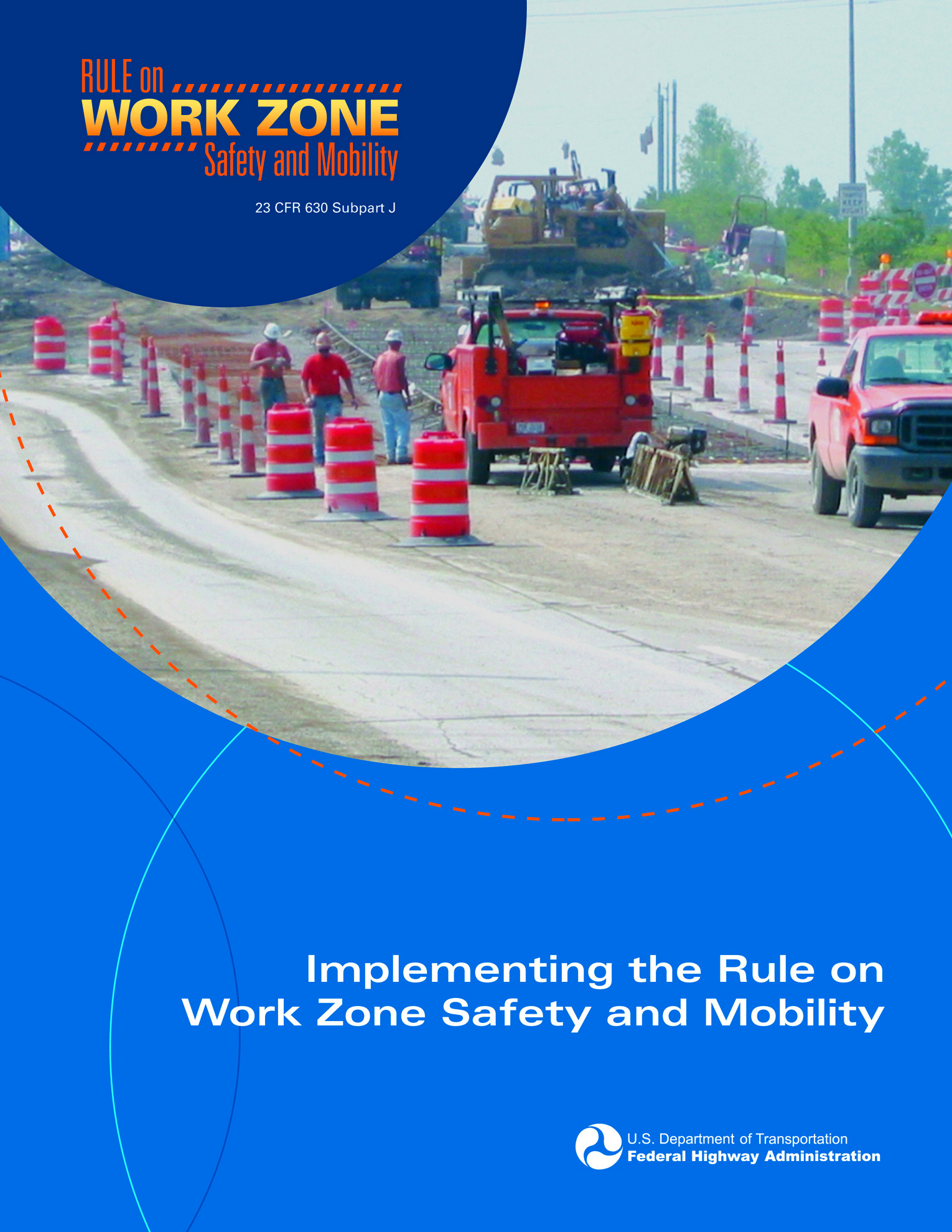 Cover image for the "Implementing the Final Rule on Work Zone Safety and Mobility" booklet, showing a photo of a road construction project along with the booklet title