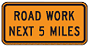 Graphic of an orange warning plaque displaying Road Work Next 5 Miles.