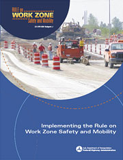 Cover of Implementing the Rule on Work Zone Safety and Mobility.