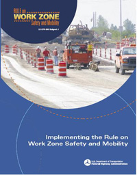 cover of Implementing the Rule on Work Zone Safety and Mobility report